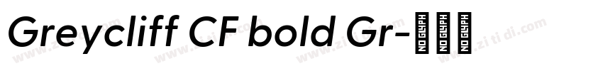 Greycliff CF bold Gr字体转换